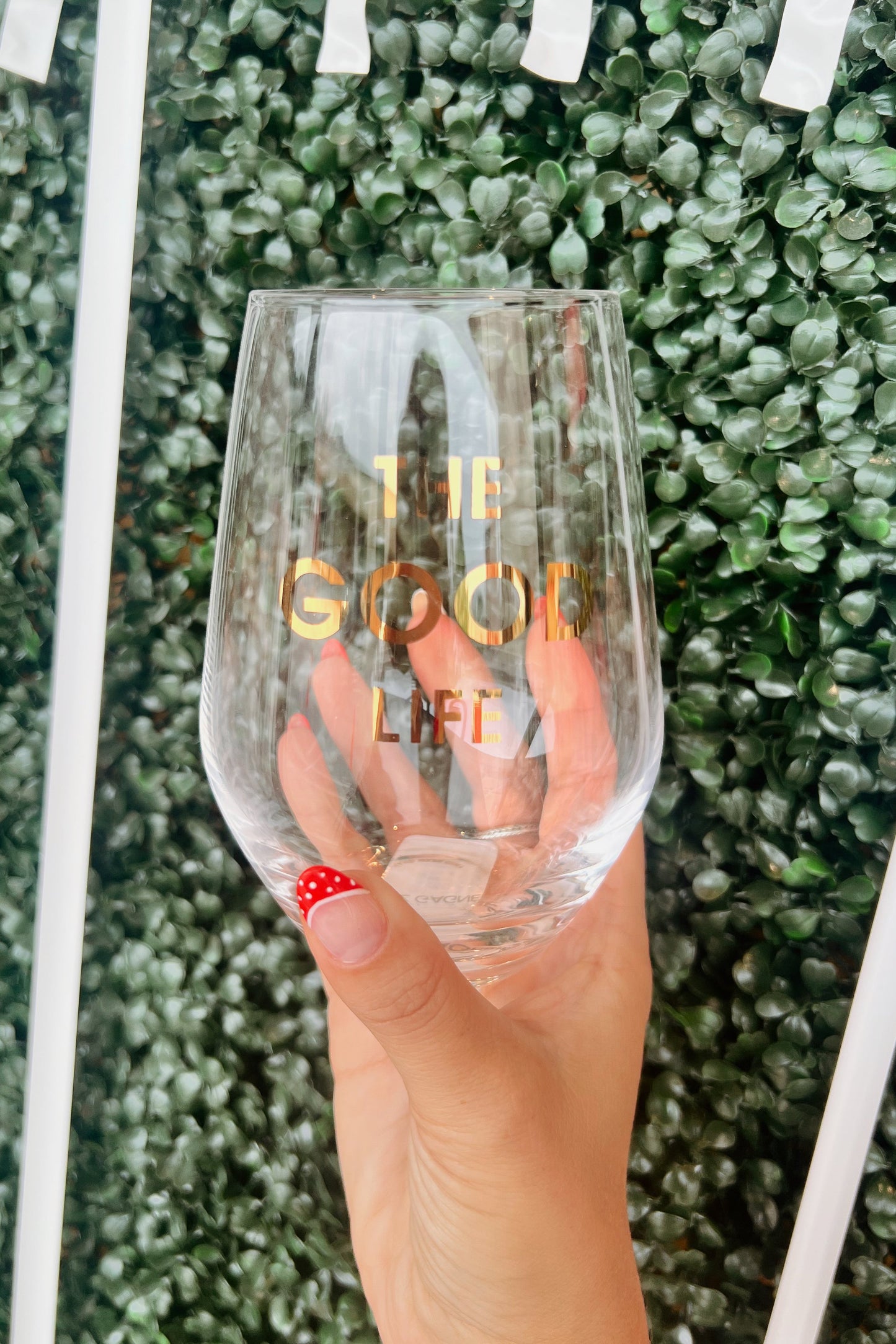 The Good Life Wine Glass