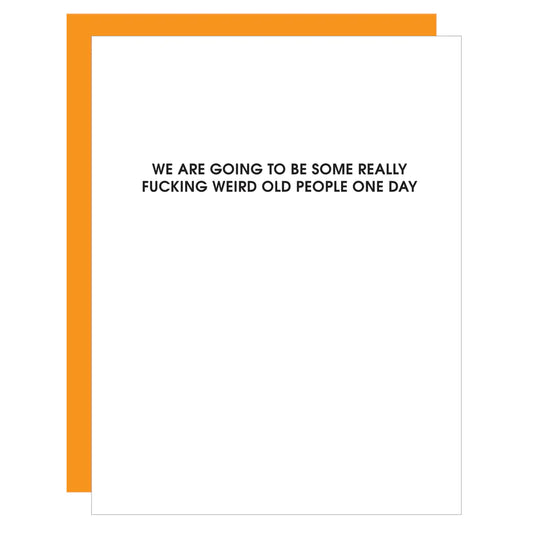Weird Old People Card