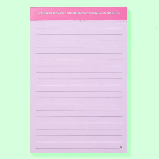 The Energy You Bring Large Notepad